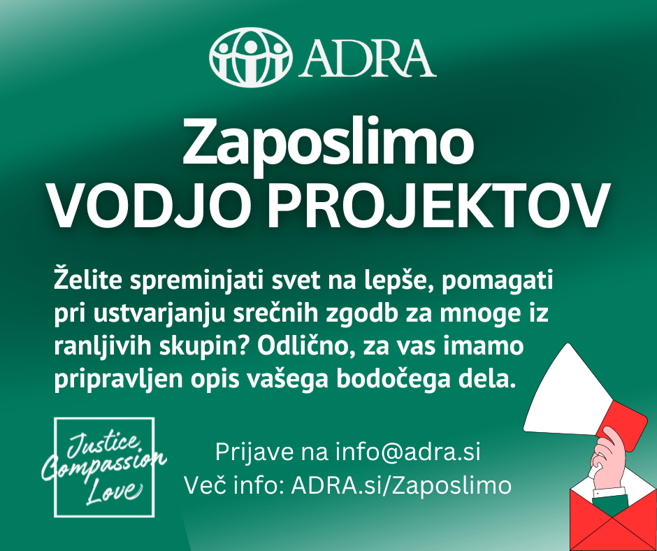 Vodja projektov Humanitarno društvo ADRA Slovenija - Opis delovnega mesta 