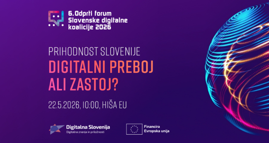 Forum: Prihodnost Slovenije - Digitalni preboj ali zastoj?