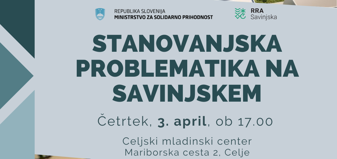 REGIJSKI POSVET O STANOVANJSKI PROBLEMATIKI V SAVINJSKI REGIJI