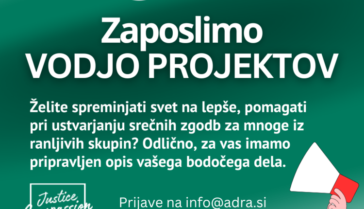 Vodja projektov Humanitarno društvo ADRA Slovenija - Opis delovnega mesta 