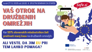 Spletni seminar za starše: Vaš otrok na družbenih omrežjih
