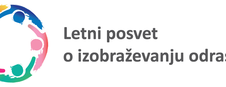 Letni posvet o izobraževanju odraslih: Predani. Preudarni. Pogumni.