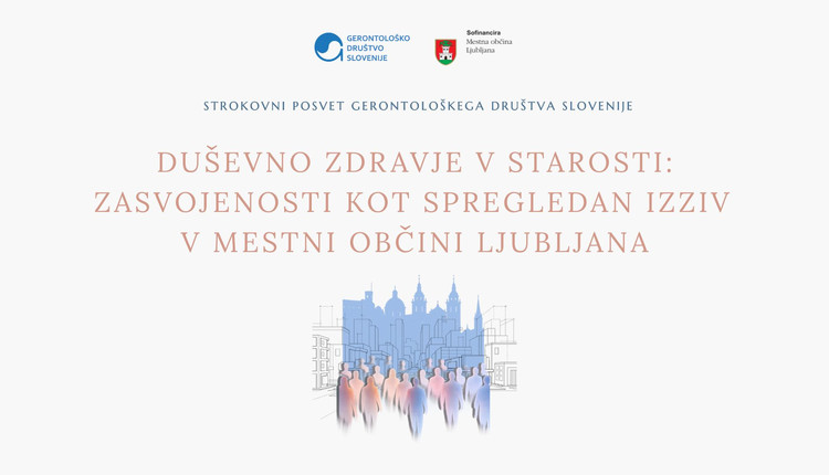 Strokovni posvet o duševnem zdravju in zasvojenostih v starosti